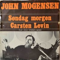 John Mogensen – Søndag Morgen / Carsten Levin.