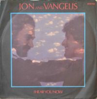 Jon & Vangelis – I Hear You Now.