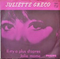 Juliette Gréco – Il N’Y A Plus D’Après / Jolie Môme.