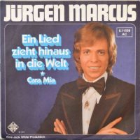 Jürgen Marcus – Ein Lied Zieht Hinaus In Die Welt.