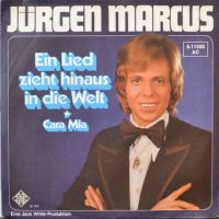 Jürgen Marcus – Ein Lied Zieht Hinaus In Die Welt.