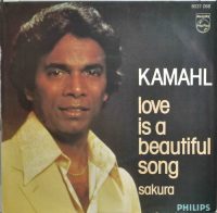 Kamahl – Love Is A Beautiful Song / Sakura.