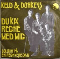 Keld & Donkeys – Du Ka’ Regne Med Mig.