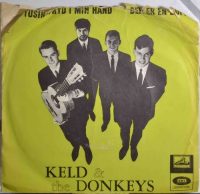 Keld & The Donkeys – En Tusindfryd I Min Hånd / Der Er En Duft.