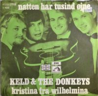 Keld & The Donkeys – Natten Har Tusind øjne / Kristina Fra Wilhelmina.