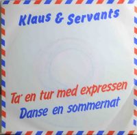 Klaus & Servants – Ta’ En Tur Med Expressen.