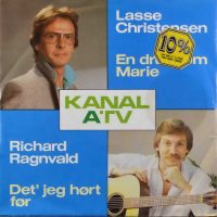 Lasse Christensen / Richard Ragnvald – Det’ Jeg Hørt Før / En Drøm Om Marie – Kanal ATV.