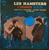 Les Hamsters – L’Orange Bleue.