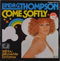 Linda G. Thompson – Come Softly.