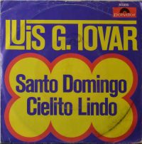 Luis G. Tovar – Santo Domingo / Cielito Lindo.