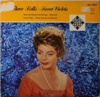 Lys Assia Mit Chor Und Orchester / Willy Berking Und Sein Orchester, Lys Assia Mit Chor – Three Bells – Sweet Violets.