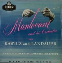 Mantovani And His Orchestra With Rawicz & Landauer – Warsaw Concerto / Cornish Rhapsody.