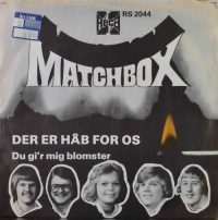 Matchbox – Der Er Håb For Os.