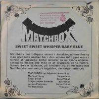 Matchbox – Sweet Sweet Whisper / Baby Blue.