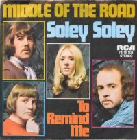 Middle Of The Road – Soley Soley.