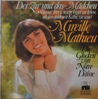 Mireille Mathieu – Der Zar Und Das Mädchen (Besser Frei Wie Ein Vogel Zu Leben, Als Im Goldenen Käfig Zu Sein).