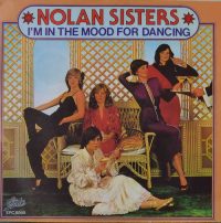 Nolan Sisters – I’m In The Mood For Dancing.