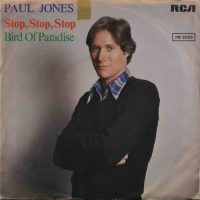 Paul Jones – Stop, Stop, Stop / Bird Of Paradise.