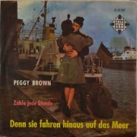 Peggy Brown – Denn Sie Fahren Hinaus Auf Das Meer.