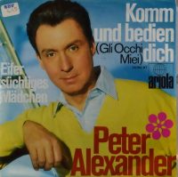 Peter Alexander – Komm Und Bedien Dich (Gli Occhi Miei).