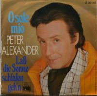 Peter Alexander – O Sole Mio.