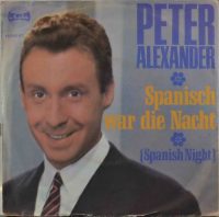 Peter Alexander – Spanisch War Die Nacht (Spanish Night).