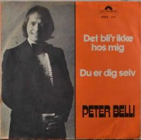 Peter Belli – Det Bli’r Ikke Hos Mig.