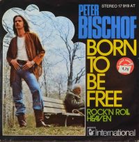 Peter Bischof – Born To Be Free.