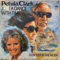 Petula Clark – (Life Is) Just A Dance With Time.