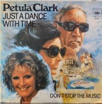 Petula Clark – (Life Is) Just A Dance With Time.