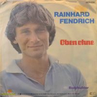 Rainhard Fendrich – Oben Ohne.