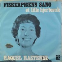 Raquel Rastenni – Fiskerpigens Sang.