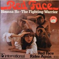 Red Face – Houssa Ho – The Fighting Warrior / Red Face Rides Again.