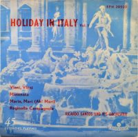 Ricardo Santos And His Orchestra – Holiday In Italy Vol. 1.