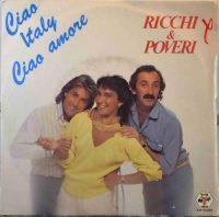 Ricchi & Poveri – Ciao Italy Ciao Amore.