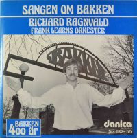 Richard Ragnvald – Sangen om Bakken / Du skal få en dag imorgen.