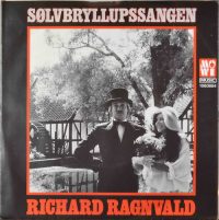 Richard Ragnvald – Sølvbryllupssangen.