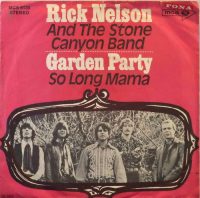 Rick Nelson & The Stone Canyon Band – Garden Party.