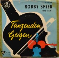 Robby Spier und Seine – Tanzenden geigen 3 folgen.