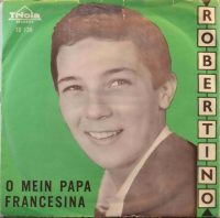 Robertino – O Mein Papa.