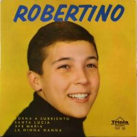 Robertino – Torna A Surriento.