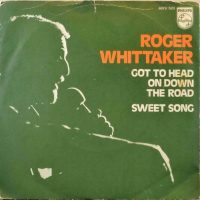 Roger Whittaker – Got To Head On Down The Road.