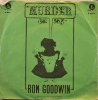 Ron Goodwin And His Orchestra – Murder She Says (Theme From Film) / Double Scotch.