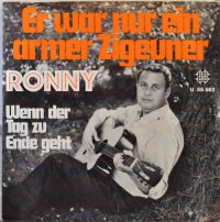 Ronny – Er War Nur Ein Armer Zigeuner.