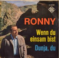 Ronny – Wenn Du Einsam Bist / Dunja, Du.