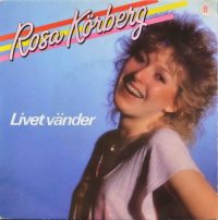 Rosa Körberg – Livet Vänder.