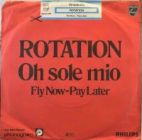 Rotation – Oh Sole Mio.