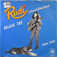 Rudi & Hans Letbitre Band – Dejlig Tøs / Pedal Punk.