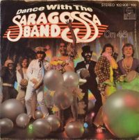 Saragossa Band – Dance With The Saragossa Band On 45.