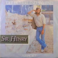 Sir Henry – Airport / Der er mere end sympati.